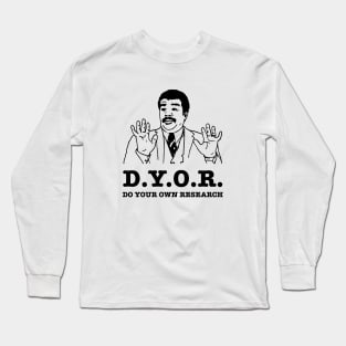 Do Your Own Research Long Sleeve T-Shirt